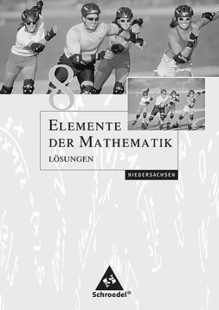 Elemente der Mathematik. 8. Schuljahr. Lösungen. Niedersachsen. Ausgabe 2007....