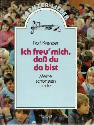 Ich freu' mich daß du da bist
