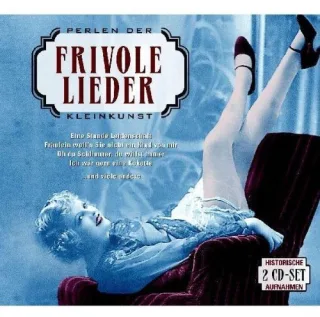 Frivole Lieder-Perlen der Kleinkunst