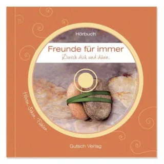 Freunde für immer. Durch dick und dünn. (Geschenkbuch inkl. Hörbuch)