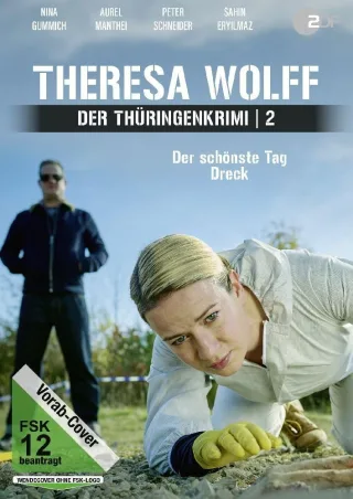 Theresa Wolff - Der Thüringenkrimi: Der schönste Tag / Dreck!