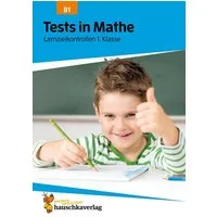 Übungsheft mit Tests in Mathe 1. Klasse / Agnes Spiecker, Echte Klassenarbeiten mit Punktevergabe und Lösungen - Rechnen lernen