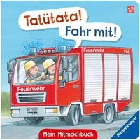 Tatütata! Fahr mit! Mein Feuerwehr-Mitmachbuch / Bernd Penners