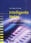 Intelligente Netze: Technik Dienste Vermarktung