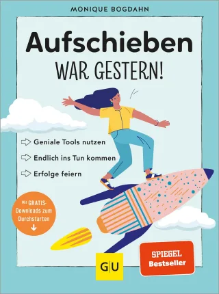 Aufschieben war gestern!: Geniale Tools nutzen endlich ins Tun kommen Erfolge feiern (Lebenshilfe Selbstcoaching)
