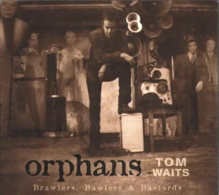 Orphans - Brawlers Bawlers & Bastards