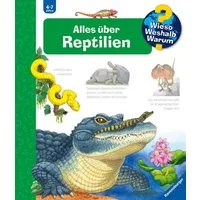 Wieso? Weshalb? Warum? Band 64 - Alles über Reptilien / Patricia Mennen