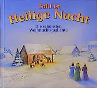 Bald ist Heilige Nacht
