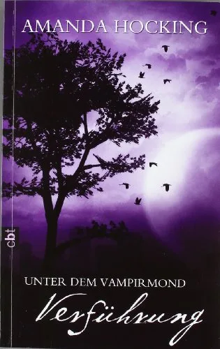 Unter dem Vampirmond - Verführung: Band 2 [Broschiert] [2011] Hocking Amanda Emmert Anne