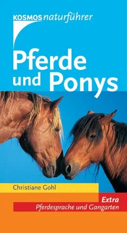 Pferde und Ponys: Extra: Pferdesprache und Gangarten