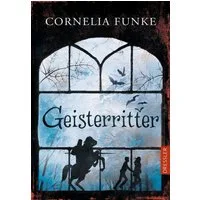 Geisterritter / Cornelia Funke