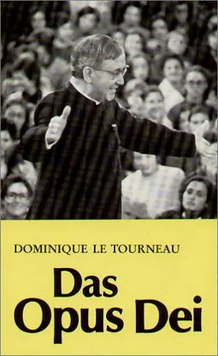 Das Opus Dei: Kurzporträt seiner Entwicklung Spiritualität Organisation und Tätigkeit