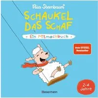 Schaukel das Schaf - Ein Mitmachbuch zum Schütteln, Schaukeln, Pusten, / Nico Sternbaum