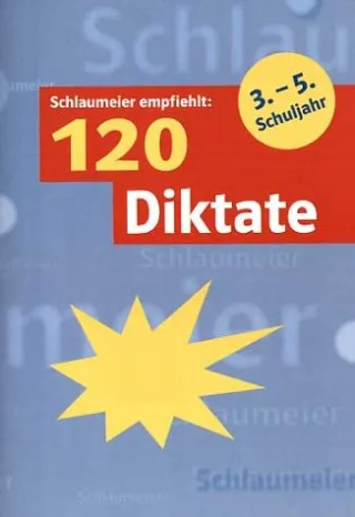 120 Diktate für das 3.-5. Schuljahr Neuausgabe