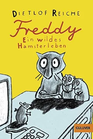 Freddy. Ein wildes Hamsterleben: Roman (Gulliver)