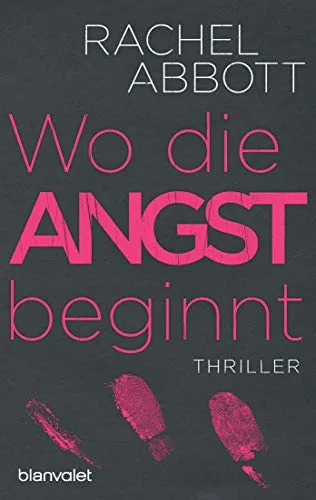Wo die Angst beginnt: Thriller (Stephanie King Band 1)