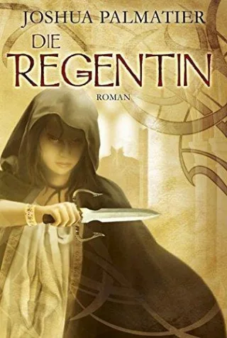 Die Regentin [Taschenbuch] [2010] Palmatier Joshua Krug Michael
