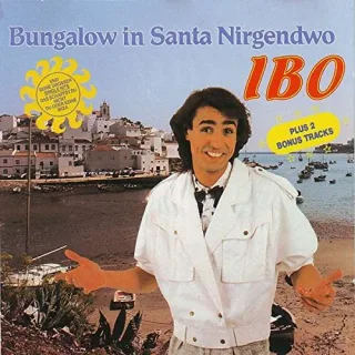 Bungalow in Santa Nirgendwo [Audio CD] Ibo