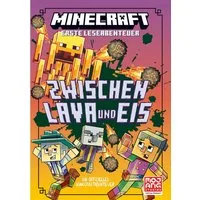 Minecraft Erste Leseabenteuer. Zwischen Lava und Eis / Mojang AB, Caleb Zane Huett, Ein neuer Band der beliebten Minecraft-Reihe, Freundschaft und Action pur!, Viele Bilder, kurzweilige Geschichte – ideal für Leseanfänger