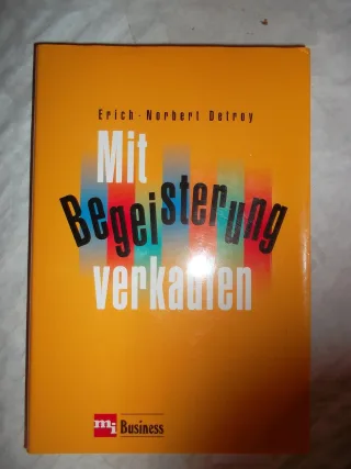 Mit Begeisterung verkaufen.