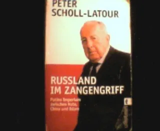 Rußland im Zangengriff : Putins Imperium zwischen Nato China und Islam.