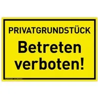 König Werbeanlagen Hinweisschild Schild Privatgrundstück, PVC 30 x 20 cm, Betreten verboten, gelb
