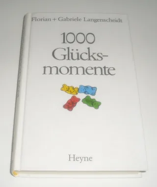 1000 Glücksmomente [Gebundene Ausgabe] [1991] Langenscheidt Florian