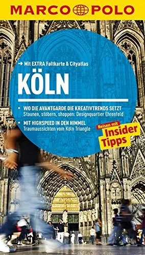 MARCO POLO Reiseführer Köln: Reisen mit Insider-Tipps. Mit EXTRA Faltkarte & Reiseatlas