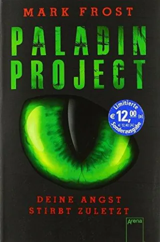 Paladin Project (3). Deine Angst stirbt zuletzt