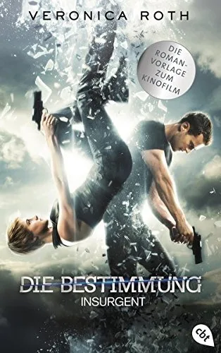 Die Bestimmung - Tödliche Wahrheit: Buch zum Film - Band 2 (Roth Veronica: Die Bestimmung (Trilogie) Band 2)