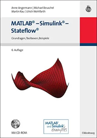 MATLAB - Simulink - Stateflow: Grundlagen Toolboxen Beispiele [Taschenbuch] [2009] Angermann Anne Beuschel Michael Rau Martin Wohlfarth Ulrich
