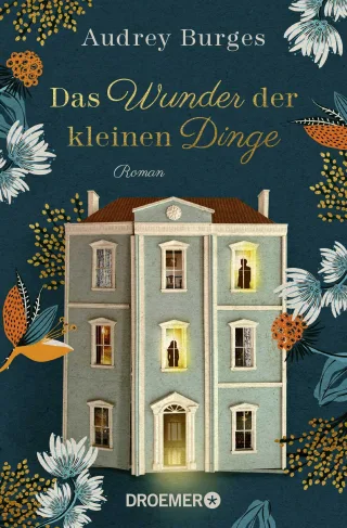 Das Wunder der kleinen Dinge: Roman | Ein modernes Märchen und eine magische Liebes- und Familiengeschichte