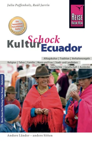 Reise Know-How KulturSchock Ecuador [Taschenbuch] [2014] Paffenholz Julia Jarrin Raúl