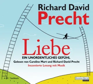 Liebe - Ein unordentliches Gefühl [Audio CD] [2009] Precht Richard David Mart Caroline