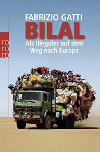 Bilal: Als Illegaler auf dem Weg nach Europa [Taschenbuch] [2011] Gatti Fabrizio Hausmann Friederike Seuß Rita