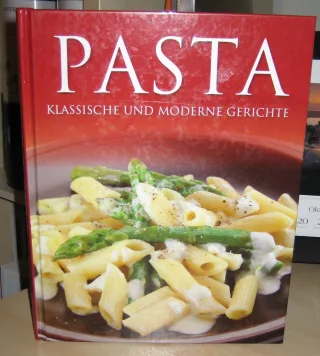PASTA - Klassische und Moderne Gerichte