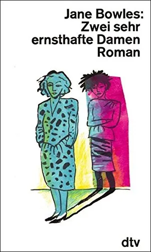 Zwei sehr ernsthafte Damen: Roman