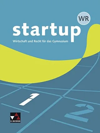 startup.WR 1 - Wirtschaft und Recht für das Gymnasium