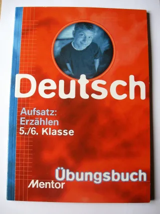 Mentor Übungsbuch DEUTSCH Aufsatz: Erzählen 5./6. Klasse
