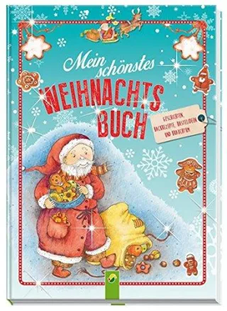Mein schönstes Weihnachtsbuch: Geschichten Lieder Gedichte Backrezepte und Bastelideen [Gebundene Ausgabe] [2009] Marion Krätschmer