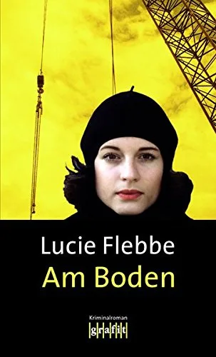 Am Boden [Taschenbuch] [2016] Lucie Flebbe