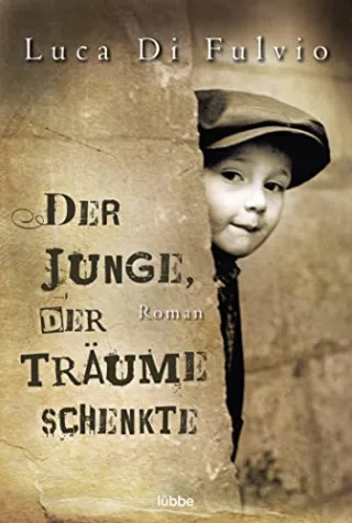 Der Junge der Träume schenkte: Roman [Taschenbuch] [2011] Fulvio Luca Di Knoch Petra