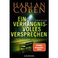 Ein verhängnisvolles Versprechen - Myron Bolitar ermittelt / Harlan Coben