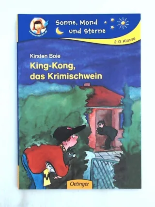 King-Kong das Krimischwein (Schulausgabe) (Sonne Mond und Sterne)