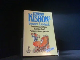 Ephraim Kishons Sommer-Lesebuch. Der seekranke Walfisch / Wie unfair David! / Pardon wir haben gewonnen. 3-Fach-Band