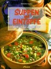Suppen und Eintöpfe: Vielfalt aus einem Topf