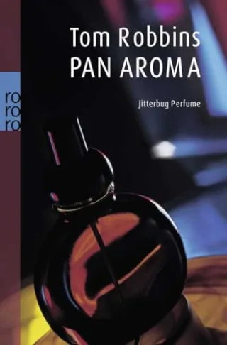 Pan Aroma: Jitterbug Perfume [Taschenbuch] [1985] Robbins Tom Hansen Nikolaus