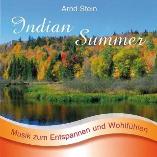 Indian Summer [Audio CD] SteinArnd Sanfte Musik Z.Entspannen