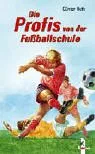 Die Profis von der Fußballschule