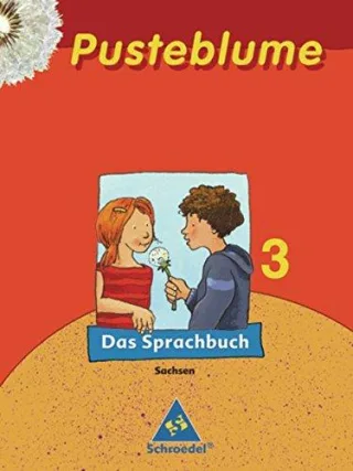 Pusteblume. Das Sprachbuch - Ausgabe 2007 Sachsen: Schülerband 3